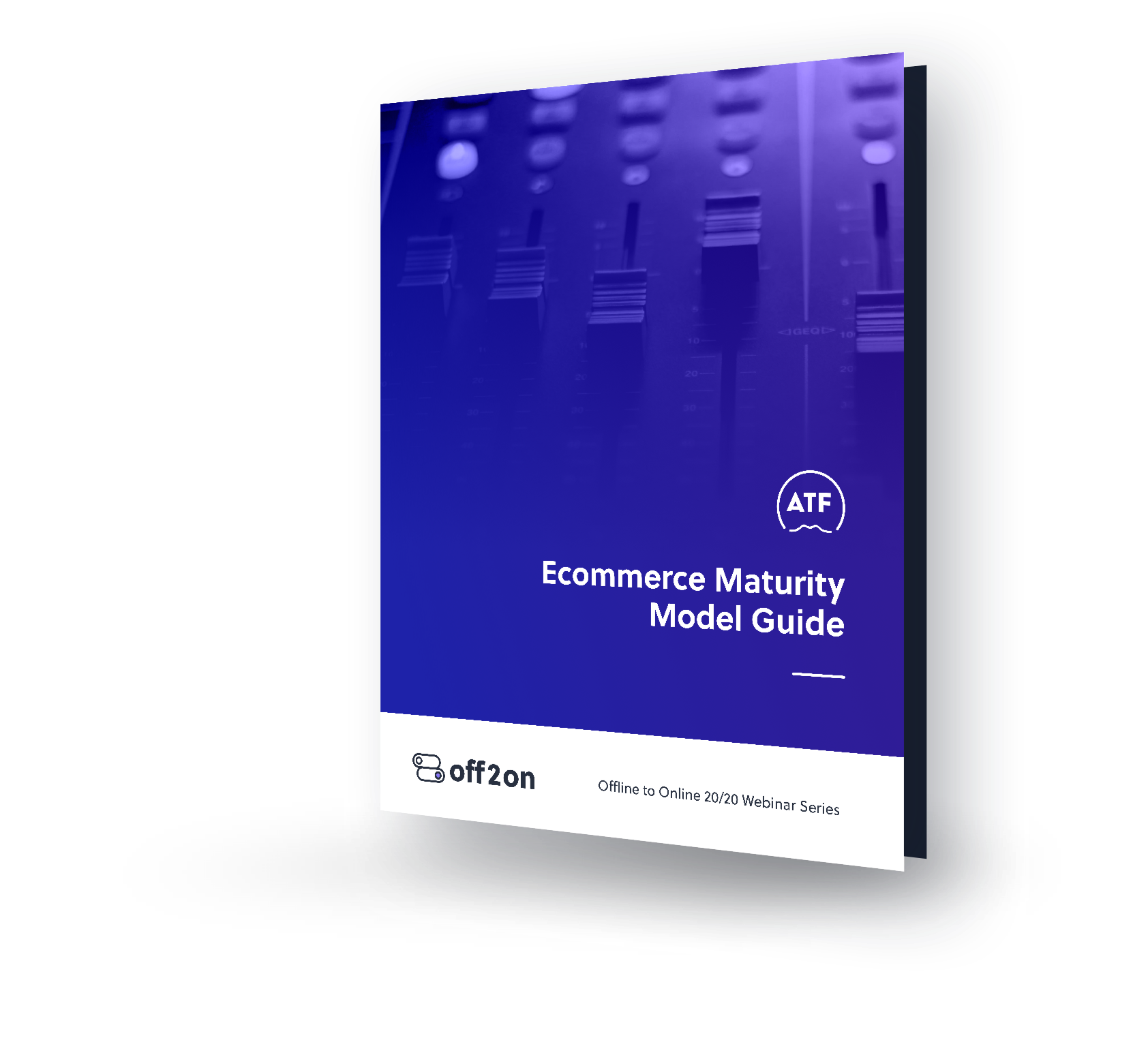 Ecommerce Maturity Model Above The Fray